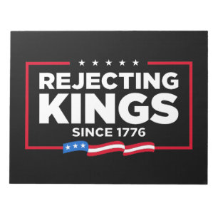 Rejecting Kings Since 1776 Patriotic USA Flag Notepad