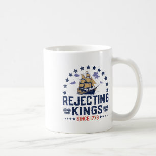 Rejecting Kings Since 1776 Vintage Patriotic No Ki Coffee Mug