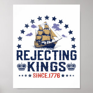 Rejecting Kings Since 1776 Vintage Patriotic No Ki Poster