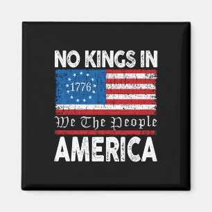 Rejecting No Kings In America 1776 Resist Politica Magnet