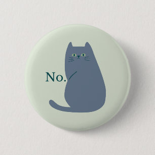 Rejection Cat 6 Cm Round Badge
