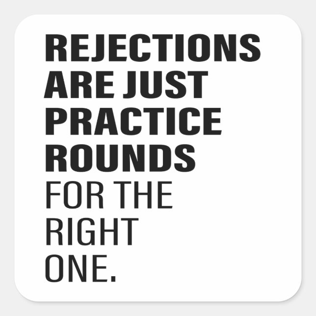 Rejection Encouragement Word Text Art Being Reject Square Sticker (Front)