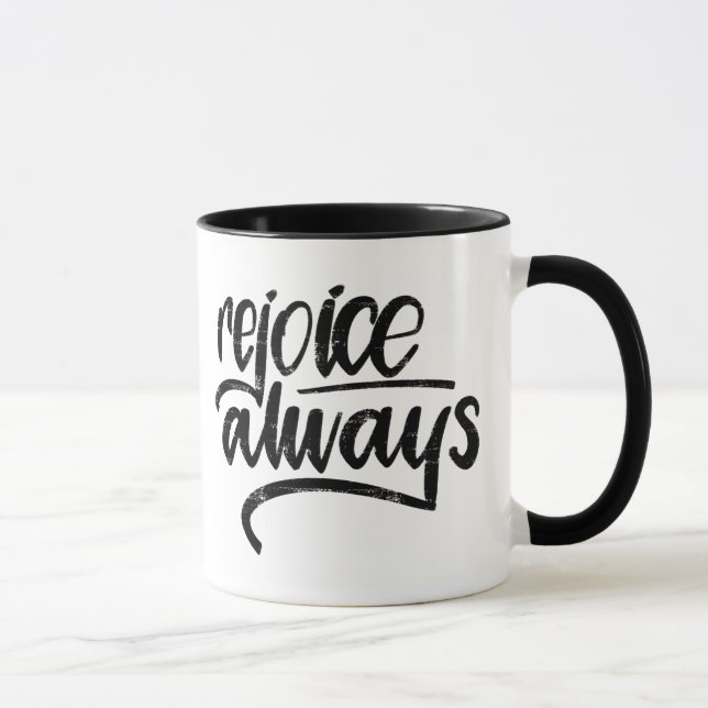 “Rejoice Always” Hand Lettered Mug, Graphic Design Mug (Right)