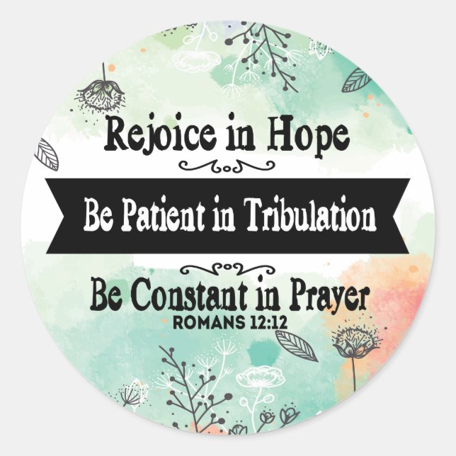 Rejoice in Hope, Be Patient in Tribulation Sticker (Front)