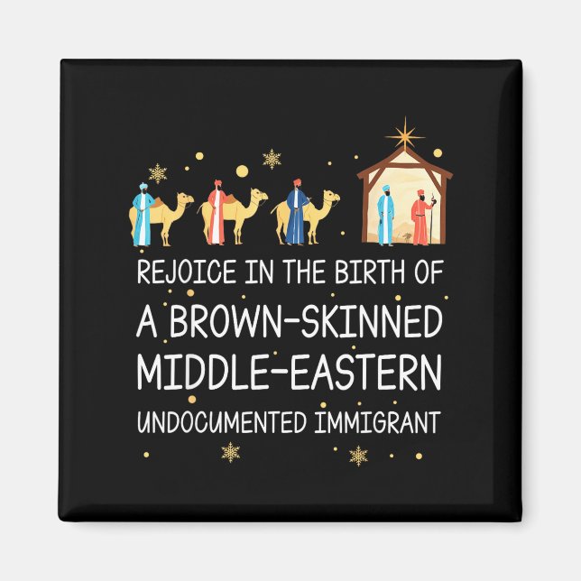 Rejoice In The Birth Of A Brown Skinned Christian  Magnet (Front)