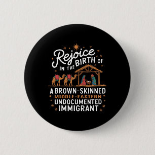 Rejoice In The Birth Of A Brown Skinned Christmas 6 Cm Round Badge