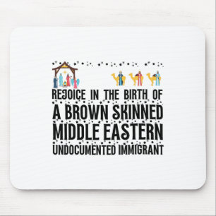 Rejoice In The Birth Of A Brown Skinned Christmas  Mouse Mat