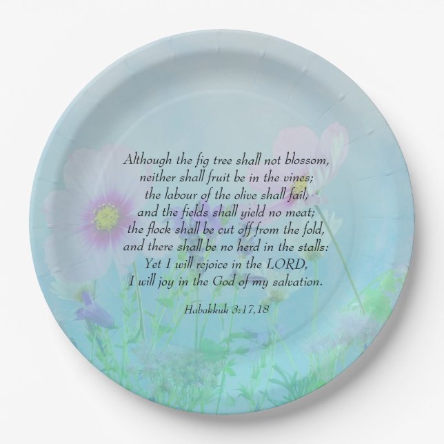 Rejoice in the Lord - Habakkuk 3:17,18   Paper Plate (Front)
