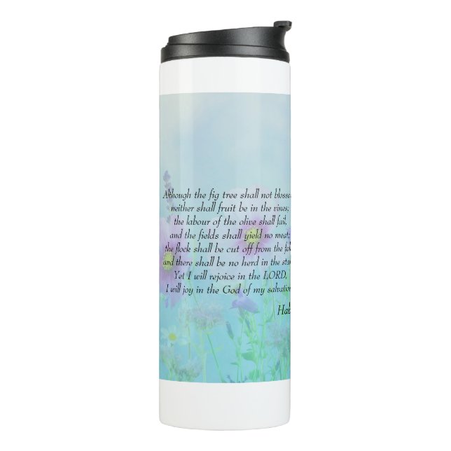 Rejoice in the Lord - Habakkuk 3:17,18  Thermal Tumbler (Rotated Left)