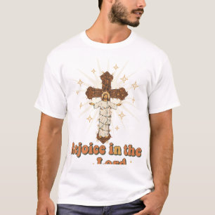 "Rejoice in the Lord" T-Shirt