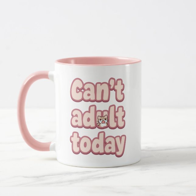 Relatable Lazy Day "Can't Adult" Saying Mug (Left)