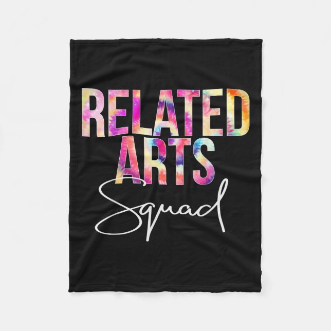 Related Arts Squad Tie Dye Back To School Apprecia Fleece Blanket (Front)
