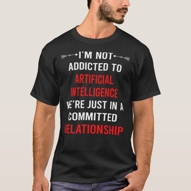 Relationship Artificial Intelligence AI T-Shirt (Front)