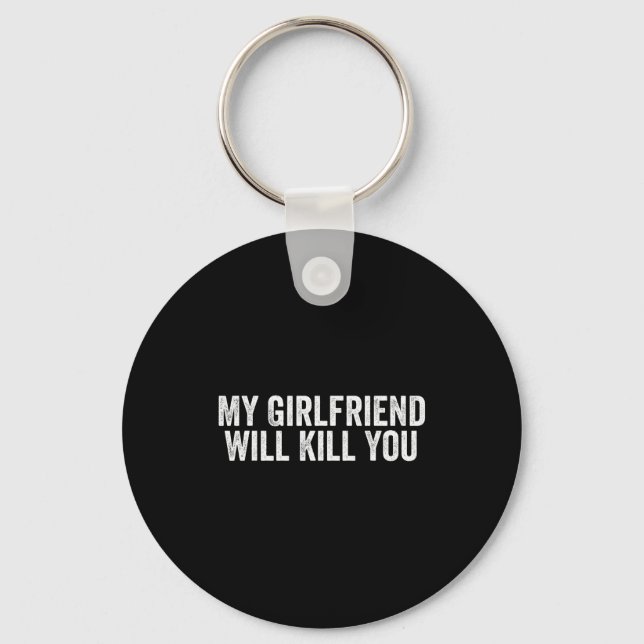 Relationship Couples Cool Tee My Girlfriend Will K Key Ring (Front)