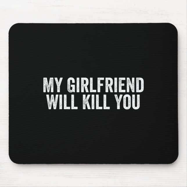 Relationship Couples Cool Tee My Girlfriend Will K Mouse Mat (Front)