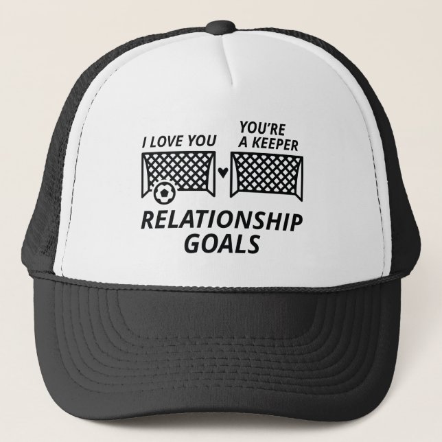 Relationship Goals Trucker Hat (Front)