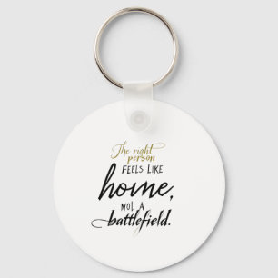 Relationship Home vs. Battlefield  Key Ring