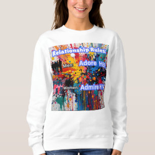 Relationship Rules Sweatshirt