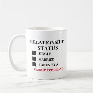 Relationship Status Flight Attendant  Coffee Mug