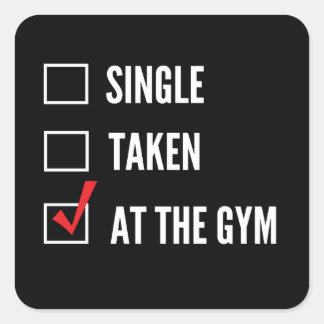 Relationship Status Gym Square Sticker