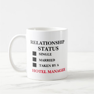 Relationship Status Hotel Manager Coffee Mug
