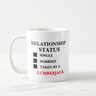 Relationship Status Lumberjack Coffee Mug