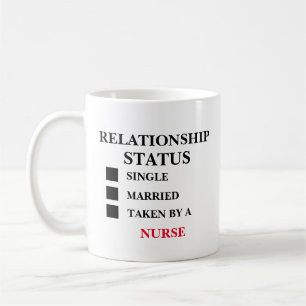 Relationship Status Nurse Coffee Mug