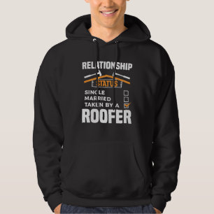 Relationship Status Single Married Taken By A Roof Hoodie