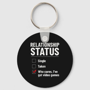 Relationship Status Single Taken Video Games Funny Key Ring