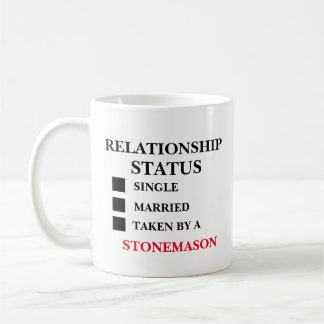 Relationship Status Stonemason Coffee Mug