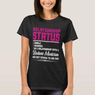 Relationship With A Musician Wife Girlfriend 1 T-Shirt
