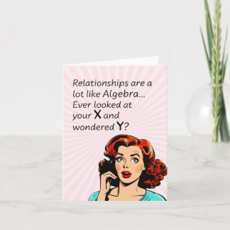 Relationships are Like Algebra Funny Quip Card