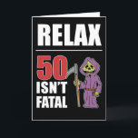 Relax 50 Isn't Fatal Grim Reaper Birthday Card<br><div class="desc">Relax 50 Isn't Fatal funny cartoon grim reaper greeting card. A hilarious card for someone celebrating their 50th birthday. The inside says,  "but it's still pretty old! Happy 50th Birthday!" Great for laugh!</div>