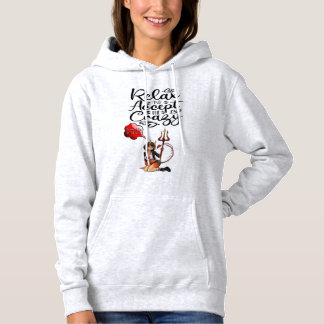 "Relax and Accept the Crazy" Hoodie