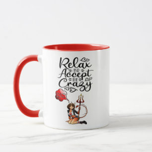 "Relax and Accept the Crazy" Mug