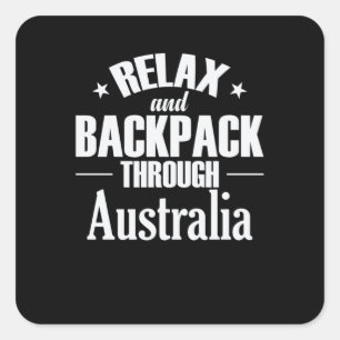 Relax and Backpack through Australia Square Sticker