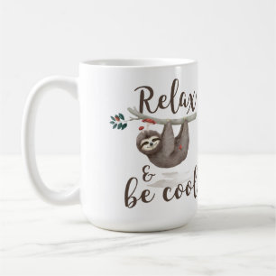 Relax And Be Cool Sloth Coffee Mug