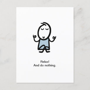 Relax! And do nothing. Holiday Postcard