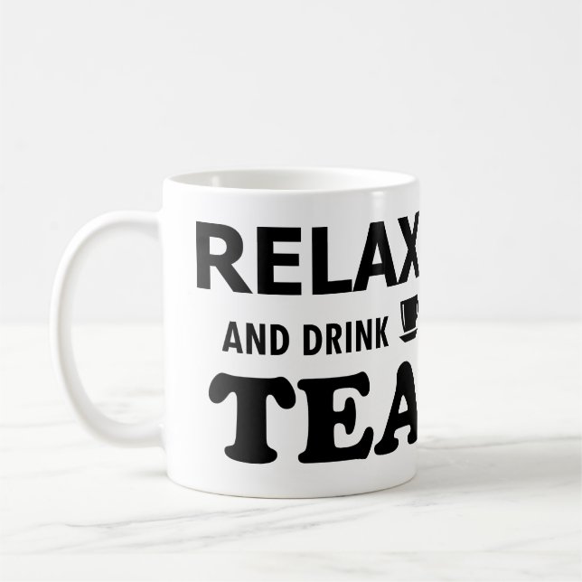 relax and drink tea coffee mug (Left)