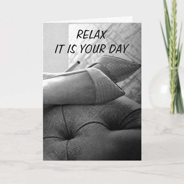 RELAX AND ENJOY-PUT YOUR FEET UP MOTHER'S DAY CARD (Front)