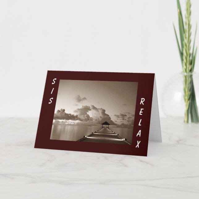 RELAX AND ENJOY SIS-BIRTHDAY CARD (Front)