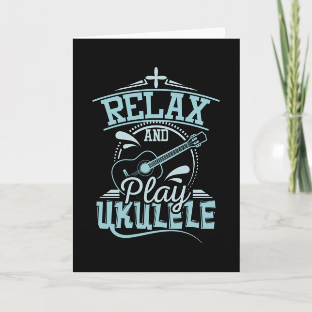 Relax And Play Ukulele Card (Front)