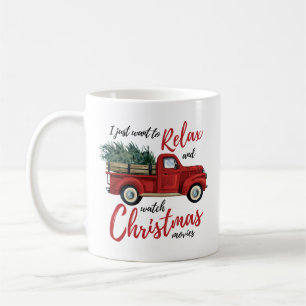 Relax and Watch Christmas Movies Coffee Mug