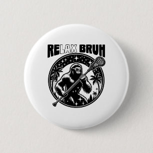 Relax Bro Bruh Funny Bigfoot Lax Lacrosse Men Boys 6 Cm Round Badge