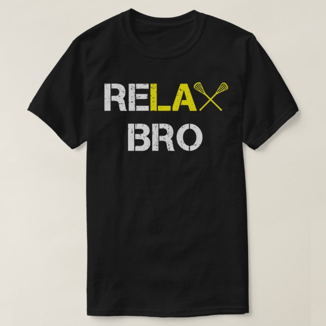 ReLAX Bro Funny Lacrosse Classic TShirt (Design Front)