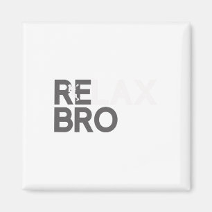 Relax Bro Funny Lacrosse Player Lax Lover Joke Tee Magnet