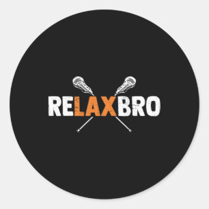 Relax Bro Funny Lacrosse Player Lax Lover Lacrosse Classic Round Sticker