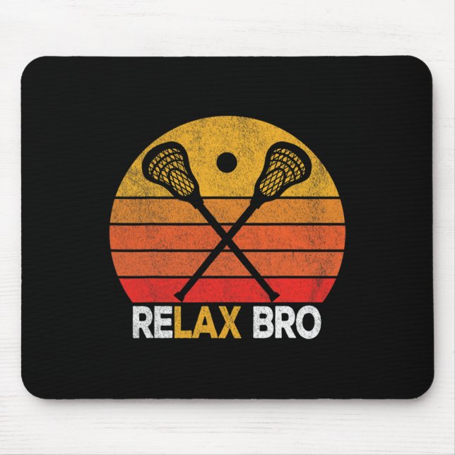 Relax Bro Funny Lacrosse Quote Lacrosse Crosse Vin Mouse Mat (Front)