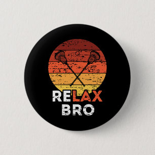 Relax Bro - Lacrosse 6 Cm Round Badge
