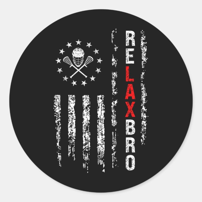Relax Bro Lacrosse Funny Lacrosse Player Sticks La Classic Round Sticker (Front)